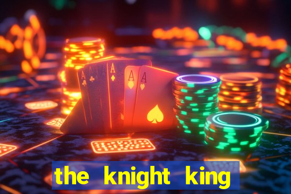 the knight king who returned with a god chapter 44